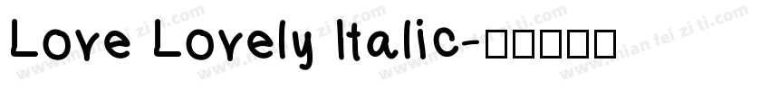Love Lovely Italic字体转换